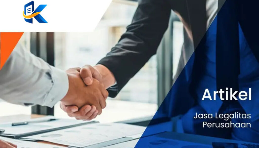 Jasa Legalitas Perusahaan Terpercaya untuk Bisnis