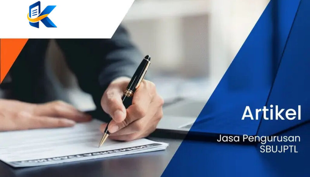 Jasa Pengurusan SBUJPTL – Konsultan Perizinan Profesional